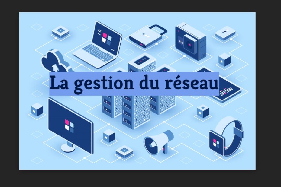 Basique - gestion du réseau