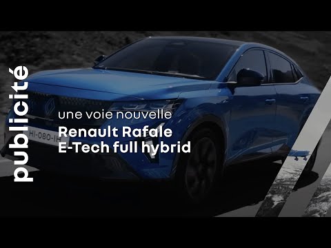 C'est en regardant ci-dessus, que nous nous réinventions | Renault Rafale E-Tech Full Hybrid